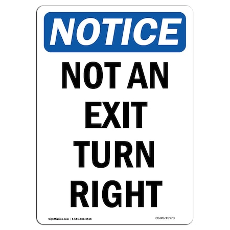 OSHA Notice Sign, Not An Exit Turn Right, 14in X 10in Aluminum